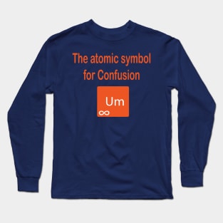 Confusion Atomic Symbol, Um Long Sleeve T-Shirt